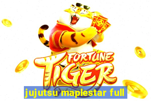 jujutsu maplestar full